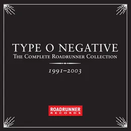 The Complete Roadrunner Collection 1991–2003 von Type O Negative – Album Cover