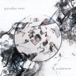 paradox soar von ゆくえしれずつれづれ – Album Cover