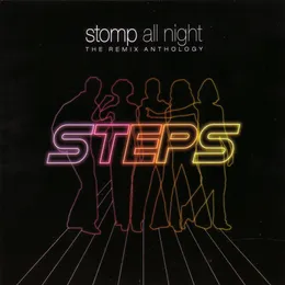 Stomp All Night: The Remix Anthology von Steps – Cover