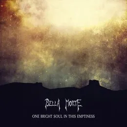 One Bright Soul in This Emptiness von Bella Morte – Cover