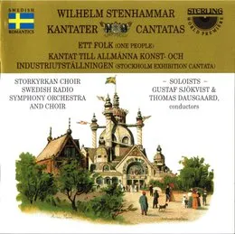 Ett folk / Kantat till Allmänna Konst- och Industriutställningen von Wilhelm Stenhammar – Album Cover