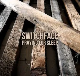 Praying for Sleep von Switchface – Cover