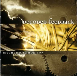 Mechanical Horizon von Decoded Feedback – Album Cover