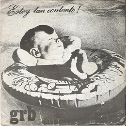 ¡Estoy tan contento! von GRB – Album Cover
