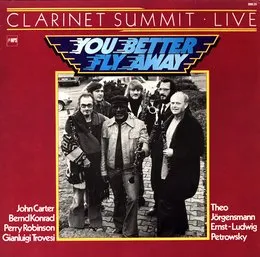 Clarinet Summit Live - You Better Fly Away von John Carter – Cover