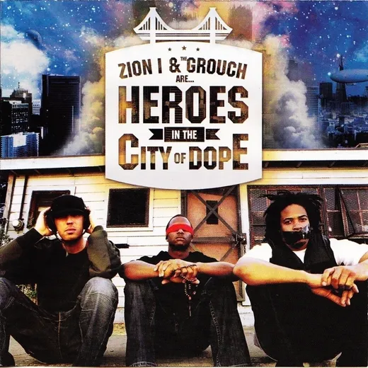 Heroes in the City of Dope