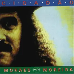 Cidadão von Moraes Moreira – Album Cover
