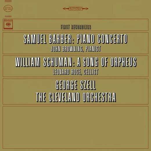 Barber: Concerto for Piano and Orchestra, op. 38 / Schuman: A Song of Orpheus: Fantasy for Cello and Orchestra
