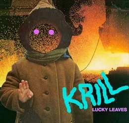 Lucky Leaves von Krill – Album Cover