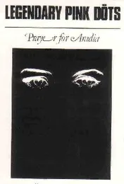 Prayer for Aradia von The Legendary Pink Dots – Album Cover