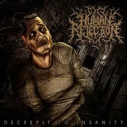 Decrepit to Insanity von Human Rejection – Album Cover