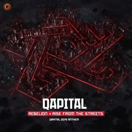 Rise From the Streets (QAPITAL 2019 Anthem)