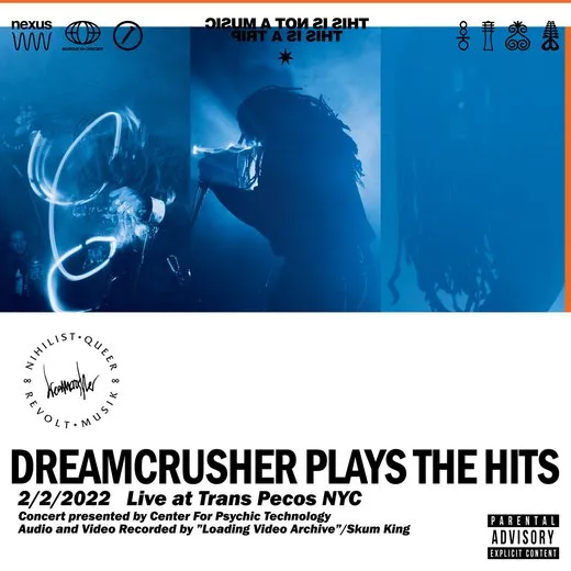 Dreamcrusher Plays the Hits (LIVE 2-2-2022 at Trans Pecos NYC)