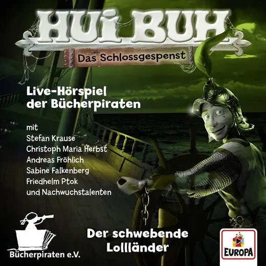 Hui Buh neue Welt Live‐Hörspiel: Der schwebende Lollländer