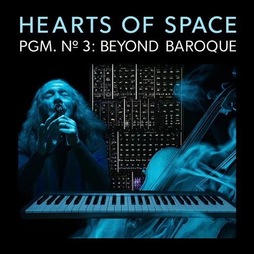 Hearts Of Space Pgm. No 3: Beyond Baroque