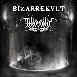 Theosophy / Bizarrekult von Theosophy – Album Cover
