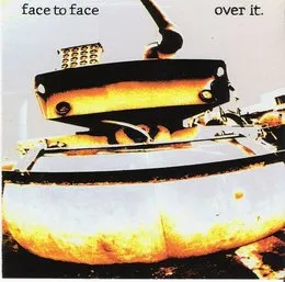 Over It von face to face – Album Cover