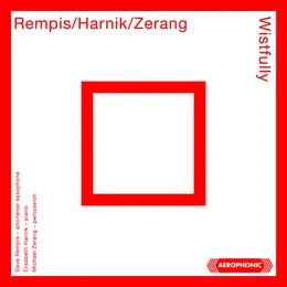 Wistfully von Dave Rempis – Album Cover