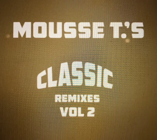 Mousse T.’s Classic Remixes, Vol. 2
