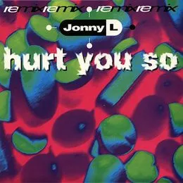 Hurt You So (Alright) von Jonny L – Album Cover