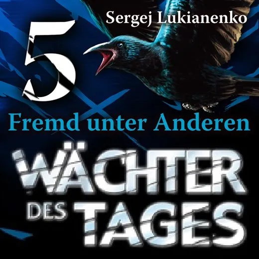 Wächter des Tages: Fremd unter Anderen