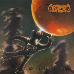 The Infinite Corridors of Time von Obrero – Album Cover