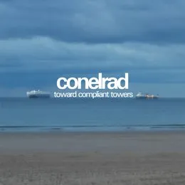 toward compliant towers von conelrad – Album Cover