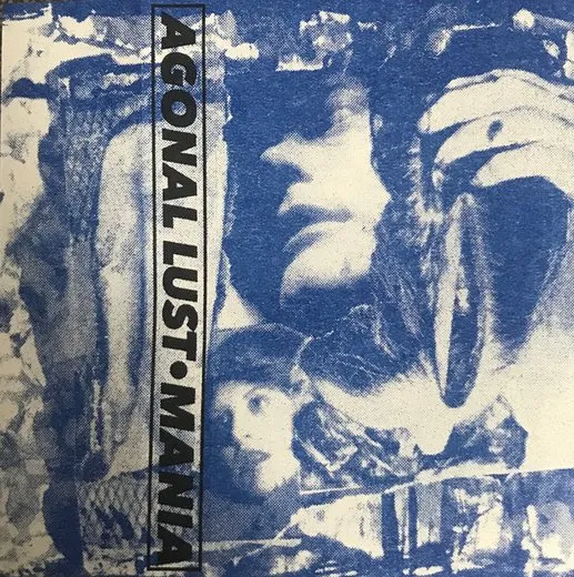 Agonal Lust • Mania