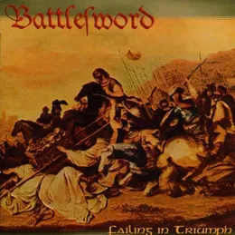 Failing in Triumph von Battlesword – Album Cover