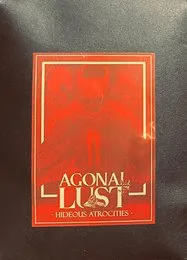 Hideous Atrocities von Agonal Lust – Cover