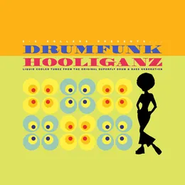 Drumfunk Hooliganz von E-Z Rollers – Album Cover