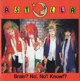 Brain? No', No'! Know!? von ASTLLA – Cover