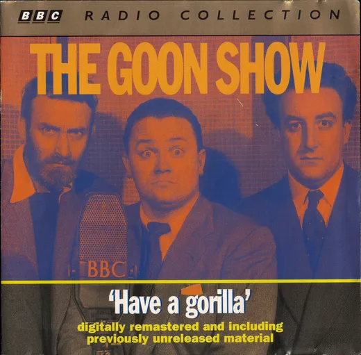 The Goon Show, Volume 6: “Have a Gorilla”