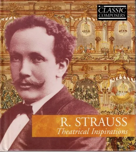 R. Strauss: Theatrical Inspirations