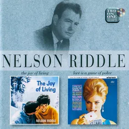 The Joy of Living / Love Is a Game of Poker von Nelson Riddle – Album Cover