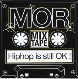 Hiphop is still OK! von MOR – Album Cover