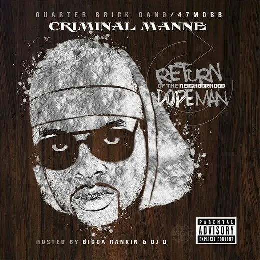 Return of the Neighborhood Dopeman