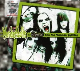 Kiss the Teenage Zombies (live with Slipknot) von Murderdolls – Album Cover