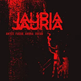 Antes: fuego, ahora: fuego von Jauría – Album Cover