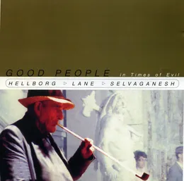 Good People in Times of Evil von Jonas Hellborg – Album Cover